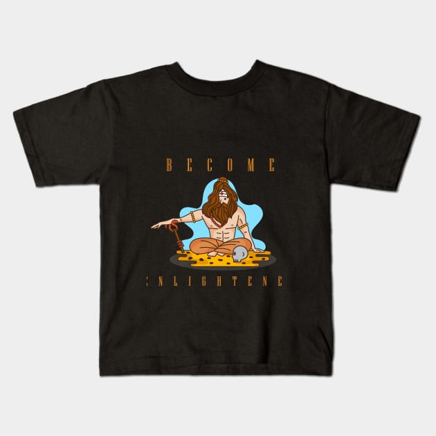 BECOME ENLIGHTENED Kids T-Shirt by designguru91